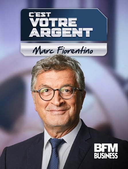 bfm-business - votre argent 